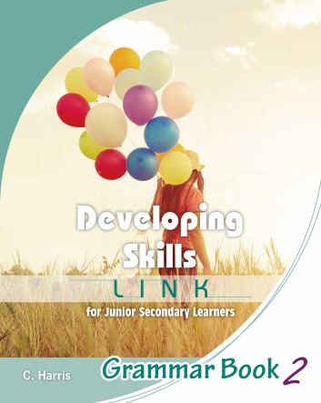 Developing Skills: Link for Junior Secondary Learners Grammar Book 2 (2017 Ed.)