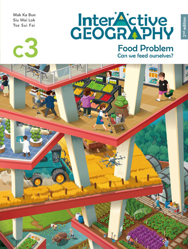 Interactive Geography (2nd Edition) Core Module 3 – Food Problem (2022, 2nd Ed.)