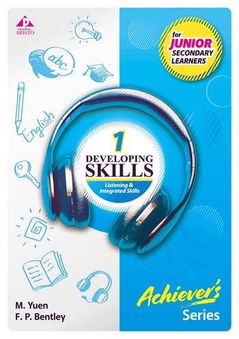 Developing Skills: Listening & Integrated Skills for Junior Secondary Learners 1 (Achiever's Series) (2023 Ed.) [with Data File Booklet and Speaking Zone]
