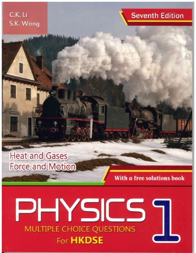 Physics: Multiple Choice Questions for HKDSE 1 (Seventh Edition) (Compulsory Parts) (with a free solutions book)
