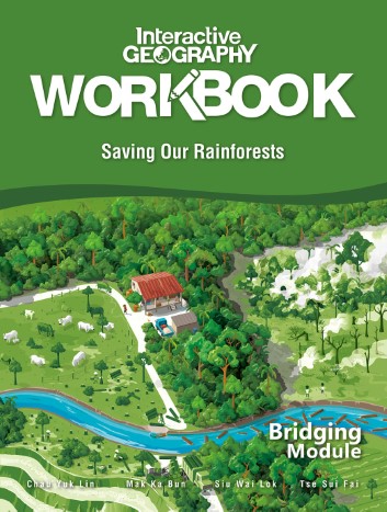 Interactive Geography Bridging Module - Saving Our Rainforests Workbook (2018 Ed.)