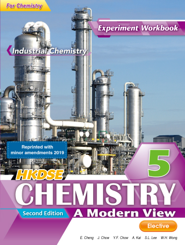 HKDSE Chemistry A Modern View Experiment Workbook 5 Industrial Chemistry (For Chemistry) (2015 2nd Ed. 2019 R.M.A)