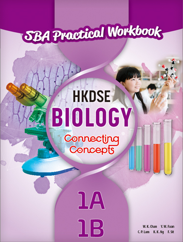 HKDSE Biology: Connecting Concepts SBA Practical Workbook 1A, 1B (2019 Ed.)