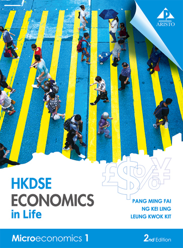 HKDSE Economics in Life Microeconomics 1 (2019 2nd Ed.)