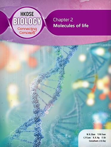 HKDSE Biology: Connecting Concepts Chapter 2 Molecules of life (2019 Ed.)