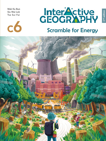 Interactive Geography (2nd Edition) Core Module 6 – Scramble for Energy (2022, 2nd Ed.)
