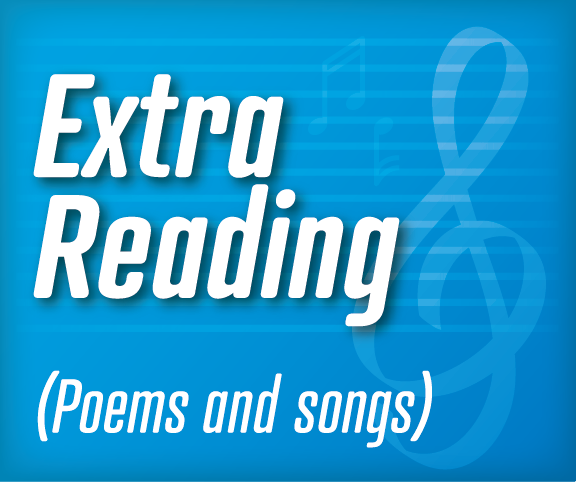 Extra Reading (Poems and songs)